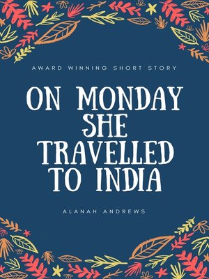 cover image of On Monday She Travelled to India